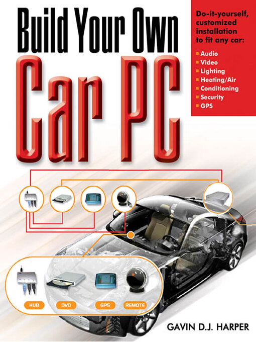 Title details for Build Your Own Car PC by Gavin D J Harper - Available